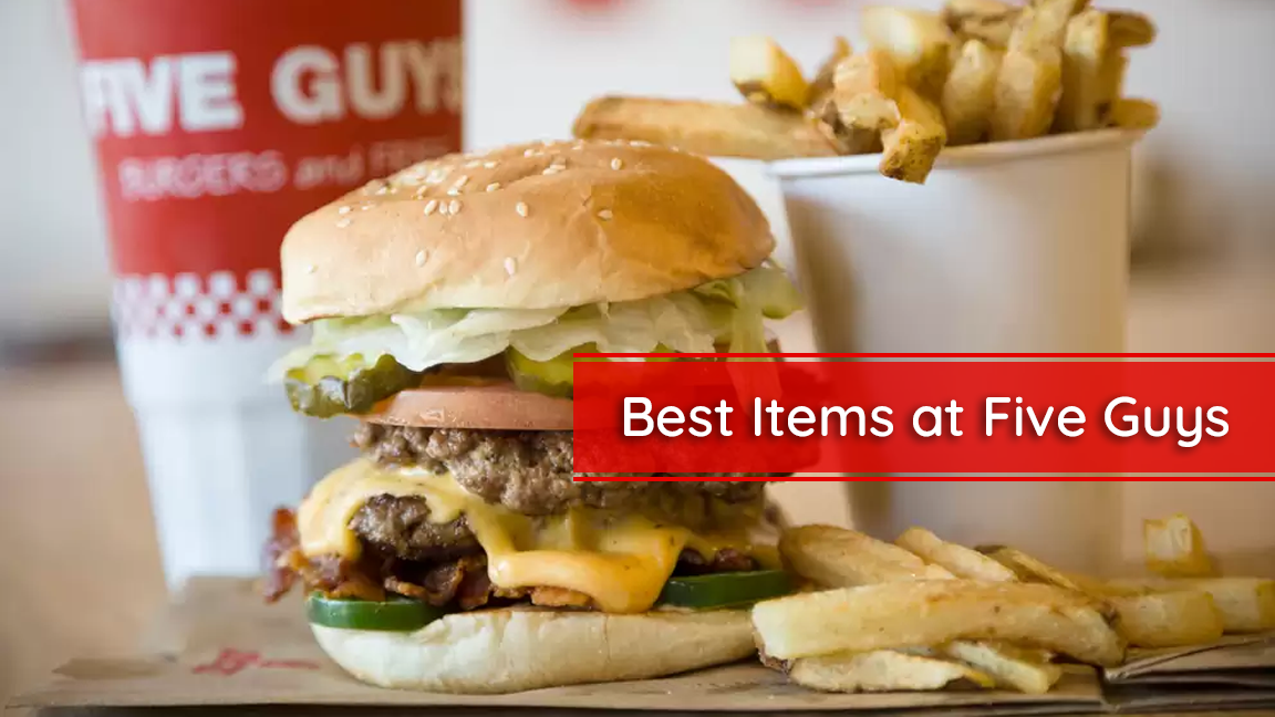 Best Items at Five Guys